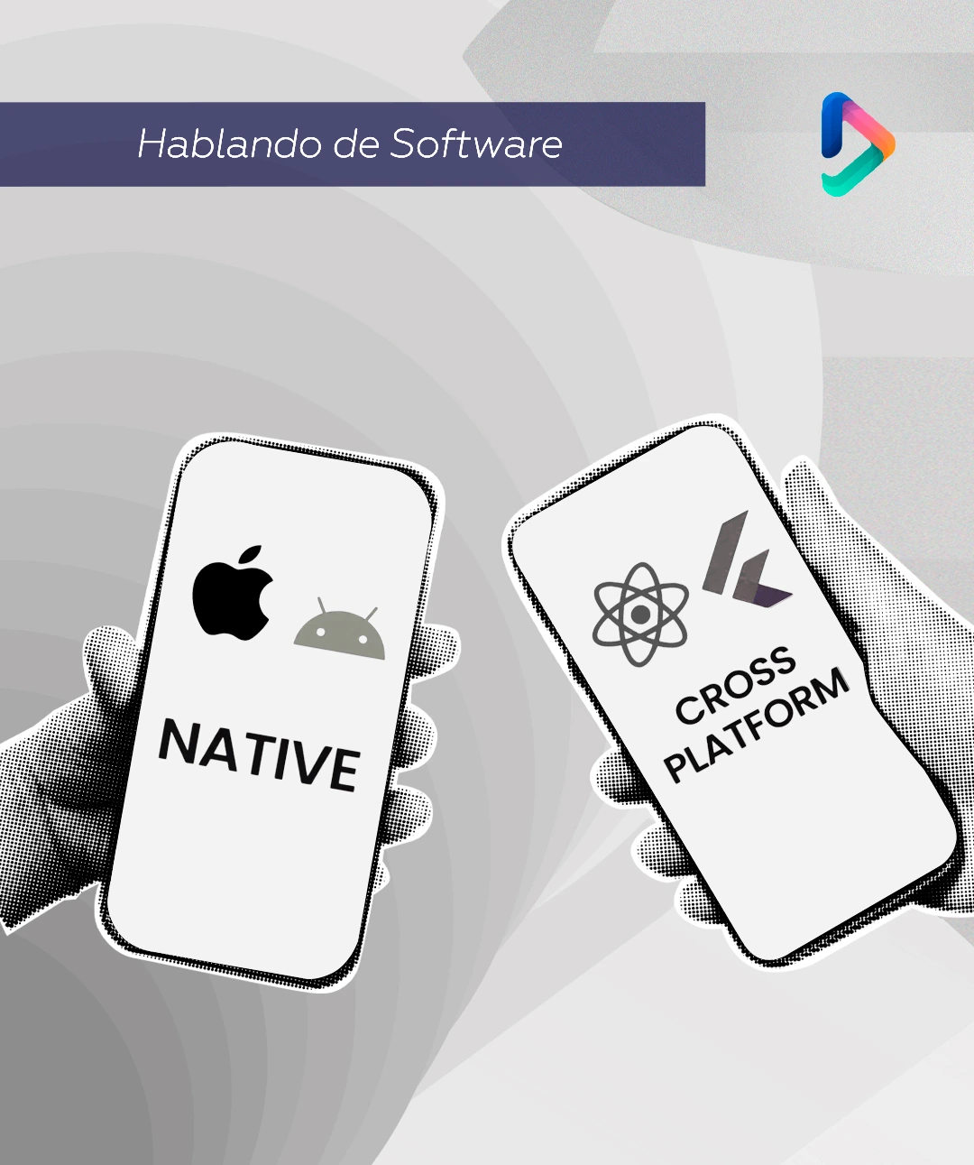 LA CLAVE PARA EL ÉXITO MÓVIL: EL DEBATE ENTRE DESARROLLO NATIVO VS CROSS-PLATFORM Y CÓMO ELEGIR SABIAMENTE
